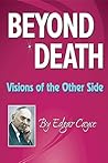 Beyond Death: Vis...