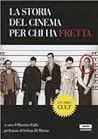 La storia del cinema per chi ha fretta by Maurizio Failla