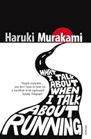 What I Talk About When I Talk About Running