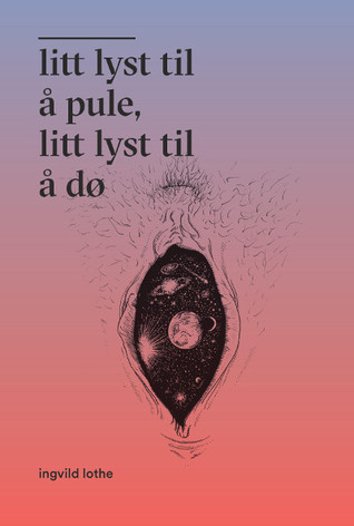 Litt lyst til å pule, litt lyst til å dø