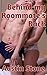 Behind my Roommate's Back (Erotic Infidelity Encounter)