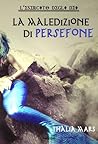 La maledizione di Persefone by Thalia Mars