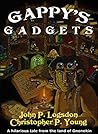 Gappy's Gadgets by John P. Logsdon