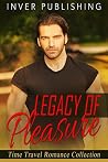 Legacy of Pleasure Legacy of Pleasure