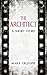 The Architect: A Short Story (Outsider Tales #2)