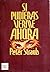 Si pudieras verme ahora by Peter Straub Si pudieras verme ahora by Peter Straub
