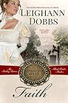 Faith (Goldwater Creek Mail Order Brides, #1) Faith (Goldwater Creek Mail Order Brides, #1)