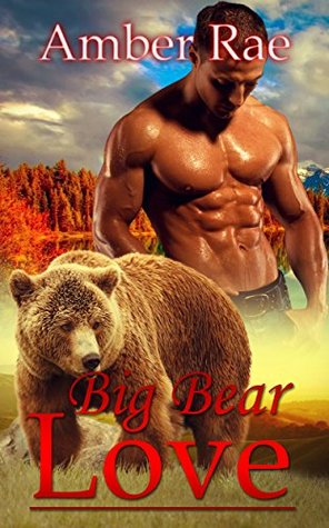 Big Bear Love (Kindle Edition)