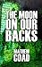 The Moon On Our Backs