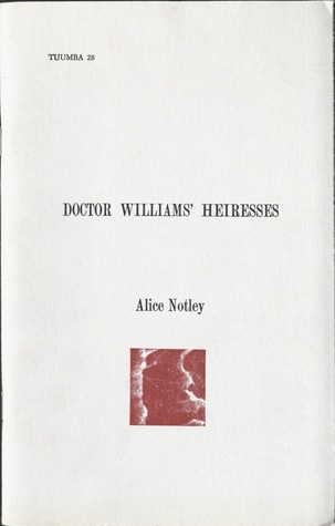 Doctor Williams’ Heiresses: A Lecture Delivered at 80 Langton Street San Francisco, Feb. 12, 1980 (Tuumba #28)