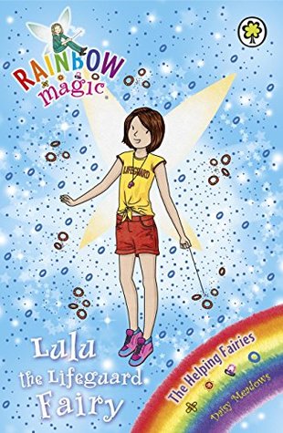 Lulu the Lifeguard Fairy (Rainbow Magic: The Helping Fairies, #4)