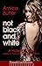 Not Black and White: A Hotwife Novel
