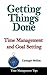 Getting Things Done: Time Management and Goal Setting