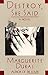 Destroy, She Said by Marguerite Duras