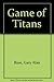 Game of Titans