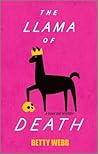 The Llama of Death by Betty Webb
