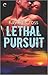 Lethal Pursuit (Bagram Special Ops, #3)