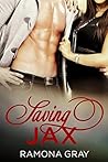Saving Jax by Ramona Gray