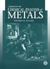 A Manual for the Chemical Analysis of Metals (Astm Manual Series) A Manual for the Chemical Analysis of Metals (Astm Manual Series)