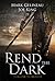 Rend the Dark (Rend the Dark, #1)