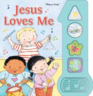Jesus Loves Me Play-a-Song Book (Board book)