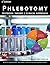 Phlebotomy Textbook : Theory and Clinical Approach (Author: Sultan Khan, Faisal Khan M.D.) 3rd Edition 2014