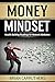 Money Mindset: Wealth Build...