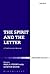 The Spirit and the Letter: ...