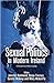 Sexual Politics in Modern Ireland by Jennifer Redmond