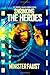 Shrinking the Heroes