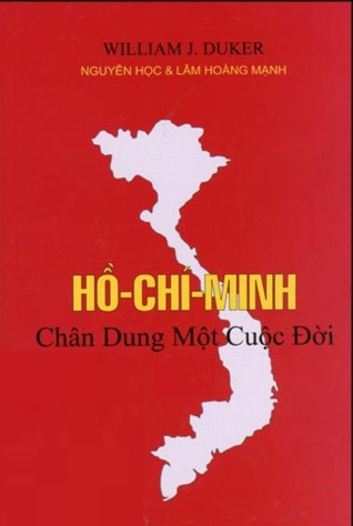 Hồ Chí Minh: Chân Dung Một Cuộc Đời