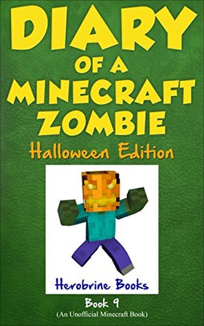 Zombie's Birthday Apocalypse (Diary of a Minecraft Zombie, #9)