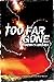 Too Far Gone (Thunder Road,...
