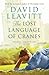 The Lost Language of Cranes by David Leavitt
