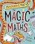 The Magic of Maths (Murderous Maths)