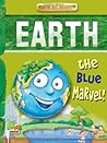 Know All About: Earth the Blue Marvel!