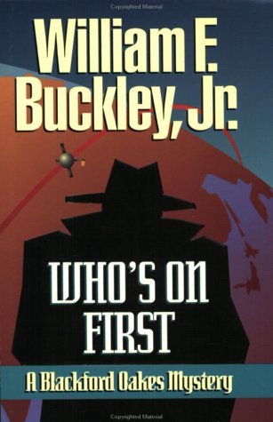 Who's on First (Blackford Oakes Mystery #3)