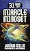 31 Days To A Miracle Mindset by Joshua Mills