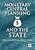Monetary Central Planning and the State by Richard M. Ebeling Monetary Central Planning and the State by Richard M. Ebeling