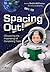 Spacing Out