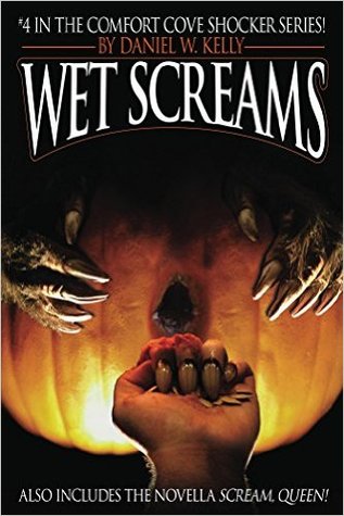 Wet Screams (Comfort Cove #4)