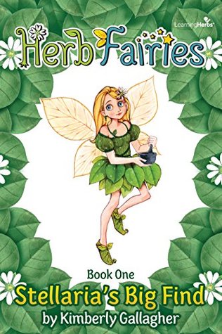 Stellaria's Big Find (Herb Fairies, #1)