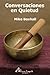 Conversaciones en Quietud by Mike Boxhall