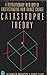 Catastrophe Theory