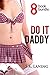 Erotica: Do It Daddy (New Adult Romance Multi Book Mega Bundle Erotic Sex Tales Taboo Bundle)(New Adult Erotica, Taboo, Fantasy, Fetish)
