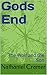 Gods End by Nathaniel Cramer