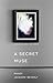 A Secret Muse (The Creatives #1)