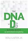 The DNA of D6: Building Blocks of Generational Discipleship