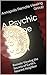 A Psychic Voyage to the Moon: Remote Viewing the Secrets of the Space Ark on Earth's Nearest Neighbor