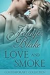 Love and Smoke by Jennifer Blake